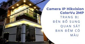 Camera Hikvision IP Trọn Bộ